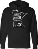 Always Choose Fishing Minnesota Design Hoodie