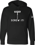Screw It! w/ Bottle Opener Hoodie