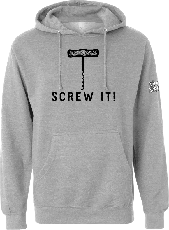 Screw It! w/ Bottle Opener Hoodie