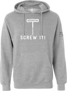 Screw It! w/ Bottle Opener Hoodie