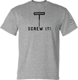 Screw It w/ Wine Opener : T-Shirt