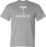 Screw It w/ Wine Opener : T-Shirt