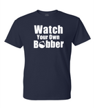 Watch Your Own Bobber