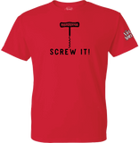 Screw It w/ Wine Opener : T-Shirt