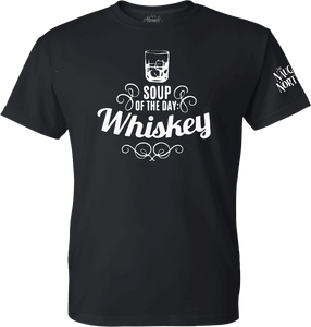 Soup of the day : Whiskey T-Shirt