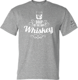 Soup of the day : Whiskey T-Shirt