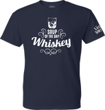 Soup of the day : Whiskey T-Shirt