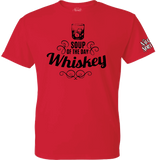 Soup of the day : Whiskey T-Shirt