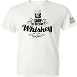 Soup of the day : Whiskey T-Shirt